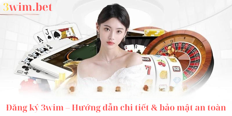 đăng ký 3wim và hướng dẫn cài đặt